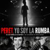 Peret: yo soy la rumba